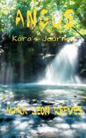 Angus: Kara's Journey 1723191736 Book Cover