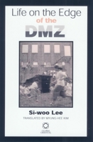 Life on the Edge of the DMZ 1905246668 Book Cover