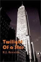 Twilight of a Star 0595169813 Book Cover