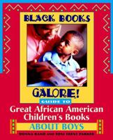 Black Books Galore! Guide to Great African American Children's Books about Boys (Black Books Galore) 0471375276 Book Cover