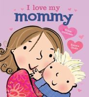 I Love My Mummy 1423168259 Book Cover