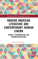 Modern American Literature and Contemporary Iranian Cinema 1032389729 Book Cover
