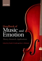 Handbook of Music and Emotion: Theory, Research, Applications 0199604967 Book Cover