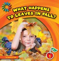 What Happens to Leaves in Fall? 1610809092 Book Cover