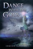 Dance with the Gods: Third Journey - Faraway Trilogy 1493107240 Book Cover