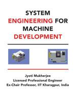System Engineering for Machine Development 1532078056 Book Cover