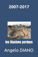 2007-2017, de Sarko � Macron, les illusions perdues 1973282968 Book Cover