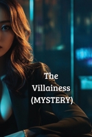The Villainess (MYSTERY) B0DS6FK515 Book Cover