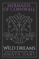 Wild Dreams (Mermaids of Cornwall Book 2) B088NXZC7G Book Cover