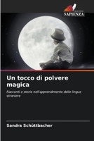 Un tocco di polvere magica (Italian Edition) 6209515045 Book Cover