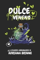 Dulce Veneno: Legados Arruinados 3 (Spanish Edition) B0GG493GW1 Book Cover