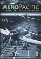 Aeropacific 1: The Journal of Pacific Aviation History 0962922781 Book Cover