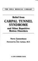 Relief From Carpal Tunnel Syndrome (The Dell Medical Library) 044020979X Book Cover