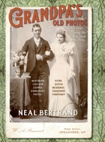 Grandpa's Old Photos: Including His Family Tree Dating Back to the 1700s 1936707209 Book Cover