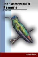 The Hummingbirds of Panama: A Field Guide B0G4D1BQ3C Book Cover