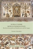 Judea under Roman Domination: The First Generation of Statelessness and Its Legacy 1628371765 Book Cover