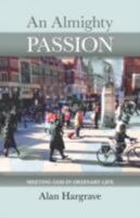 An Almighty Passion 028106671X Book Cover