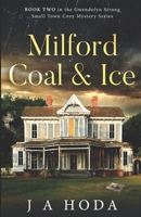 Milford Coal & Ice (Gwendolyn Strong Small Town Cozy Mysteries) B0GDTDJK9H Book Cover