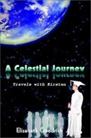 A Celestial Journey: Travels with Kirsten 0759651108 Book Cover