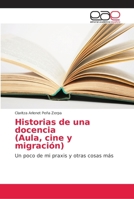 Historias de una docencia (Aula, cine y migración) 6202166576 Book Cover