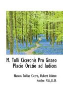 M. Tulli Ciceronis Pro Gnaeo Placio Oratio Ad Iudices 1165487349 Book Cover