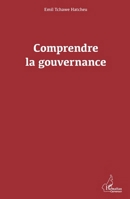 Comprendre la gouvernance (Harmattan Cameroun) (French Edition) 2336009277 Book Cover