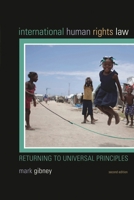 International Human Rights Law: Returning to Universal Principles 1442249102 Book Cover