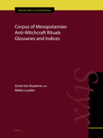 Corpus of Mesopotamian Anti-Witchcraft Rituals Glossaries and Indices 9004416242 Book Cover