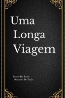 Uma longa viagem (Fim dos tempos) (Portuguese Edition) B0GK1B53B2 Book Cover