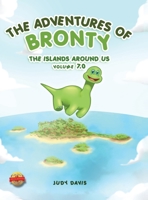 The Adventures of Bronty: The Island Around Us Vol. 7 1638711127 Book Cover