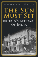 Britain's Great Indian Takeaway: Three Centuries of Domination, Appropriation and Exploitation 1398106143 Book Cover