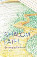 Shalom Path - Journey of the Heart 1460226534 Book Cover