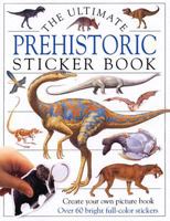 The Ultimate Prehistoric Sticker Book 1564585611 Book Cover