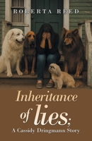 Inheritance of lies; A Cassidy Dringmann Story B0G5QRNV2C Book Cover