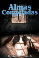 Almas Congeladas 1986377490 Book Cover