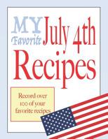 My favorite July 4th recipes: Blank holiday cookbook 1076252672 Book Cover