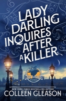 Lady Darling Inquires after a Killer 164839843X Book Cover