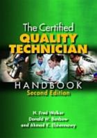 The Certified Quality Technician Handbook 0873895584 Book Cover