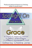 Spotlight on the Art of Grace 1539171612 Book Cover