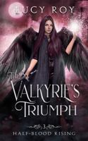 The Valkyrie's Triumph (Half-Blood Rising) 1955556148 Book Cover