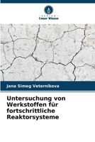 Untersuchung von Werkstoffen für fortschrittliche Reaktorsysteme (German Edition) 6209395139 Book Cover