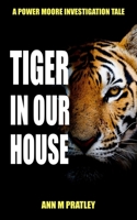 Tiger in Our House 1991164653 Book Cover