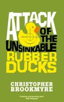 Attack of the Unsinkable Rubber Ducks 0349118817 Book Cover