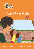 Collins Peapod Readers – Level 4 – I Can Fly a Kite 0008489602 Book Cover