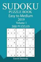 300 Easy to Medium Sudoku Puzzle Book 2019 172643804X Book Cover