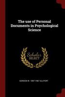 The use of personal documents in psychological science 1016513976 Book Cover