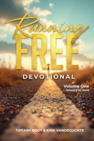 Running Free Devotional: Volume 1 1963020057 Book Cover