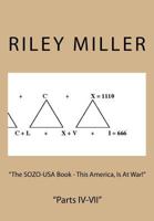 "The SOZO-USA Book - This America, Is At War!": "Parts IV-VII" 1986898555 Book Cover