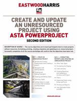 Create and Update an Unresourced Project Using Asta Powerproject: 2-day training course handout and student workshops 1925185575 Book Cover