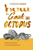 How to Cook an Octopus 1365021785 Book Cover